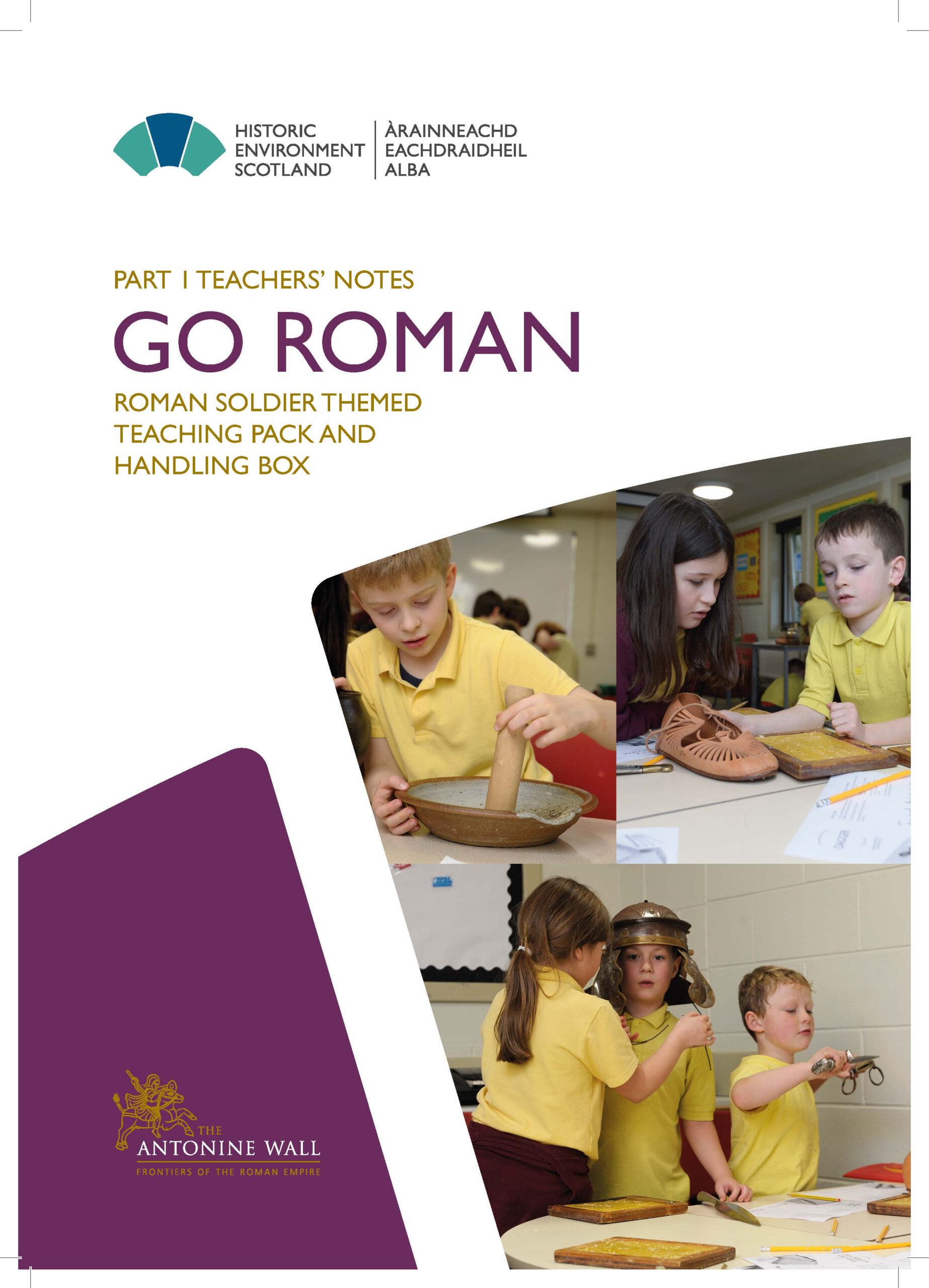 Go Roman_Part 1 Teachers Notes (c) Historic Environment Scotland