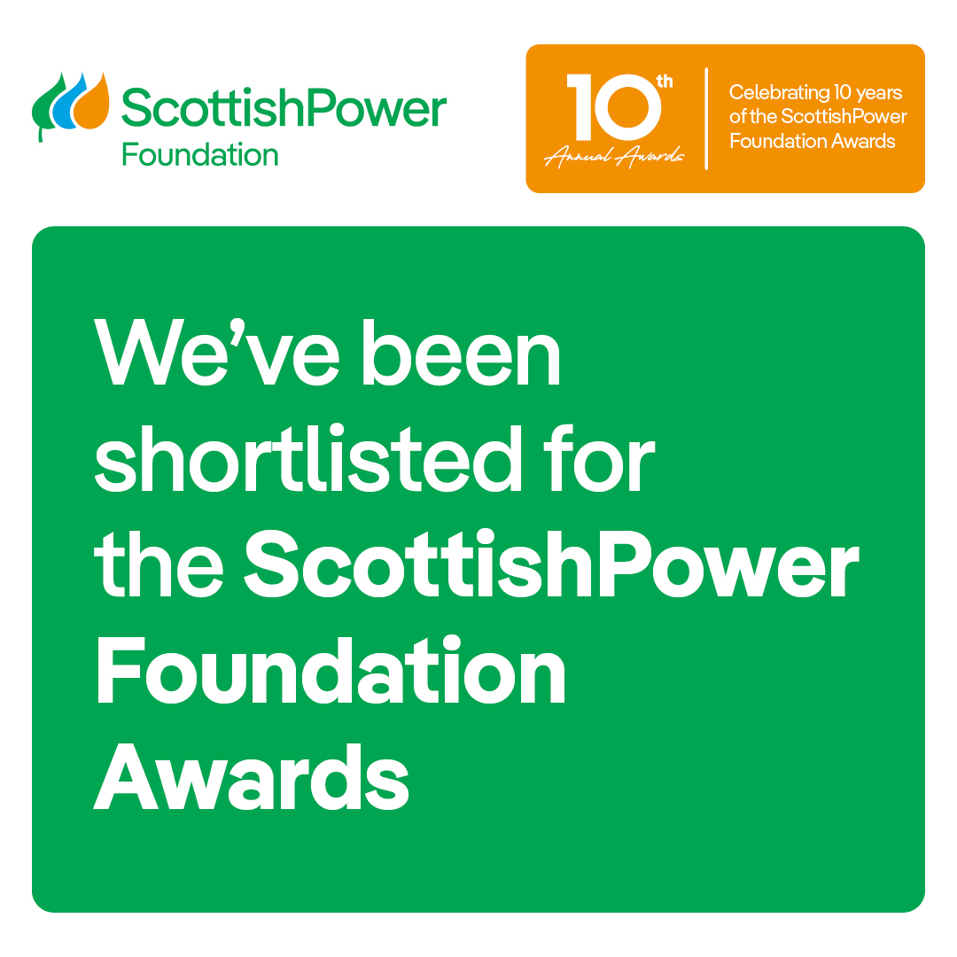 We have been shortlisted for a Scottish Power Foundation Award!